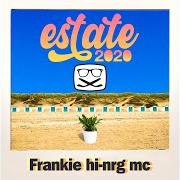 The lyrics NUVOLE of FRANKIE HI-NRG MC is also present in the album Estate 2020 (2020)