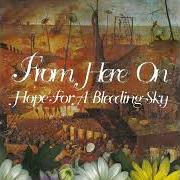 Hope for a bleeding sky