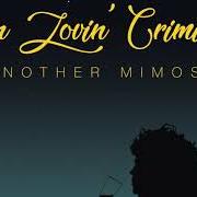 The lyrics CRAZY TRAIN of FUN LOVIN' CRIMINALS is also present in the album Mimosa (1999)