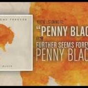 The lyrics ENGINES of FURTHER SEEMS FOREVER is also present in the album Penny black (2012)