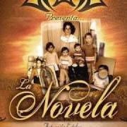 The lyrics LA NOVELA (FEAT. VOCES DEL RANCHO) of AKWID is also present in the album La novela (2008)