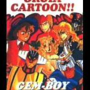 The lyrics UBRIACONE of GEM BOY is also present in the album Orgia cartoon