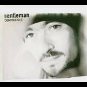 The lyrics WEARY NO MORE of GENTLEMAN is also present in the album Confidence (2004)