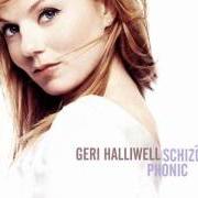 The lyrics WALKAWAY of GERI HALLIWELL is also present in the album Schizophonic (1999)