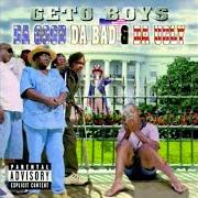The lyrics THEY B'S of GETO BOYS is also present in the album Da good da bad & da ugly (1998)