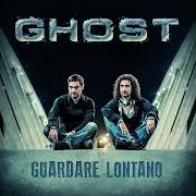 The lyrics 22 of GHOST is also present in the album Guardare lontano (2015)