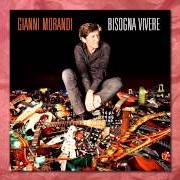 The lyrics BISOGNA VIVERE of GIANNI MORANDI is also present in the album Bisogna vivere (2013)