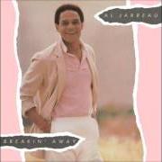 The lyrics TEACH ME TONIGHT of AL JARREAU is also present in the album Breakin away (1981)