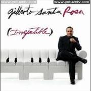 The lyrics POR QUÉ NO VIENE, POR QUÉ NO LLAMA of GILBERTO SANTA ROSA is also present in the album Irrepetible (2010)