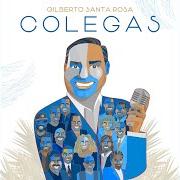 The lyrics EQUE TUMBAO of GILBERTO SANTA ROSA is also present in the album Colegas (2020)