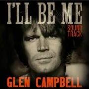 The lyrics WICHITA LINEMAN of GLEN CAMPBELL is also present in the album I'll be me (2015)