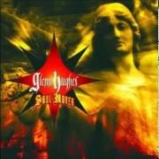 The lyrics LAND OF THE LIVIN' (WONDERLAND) of GLENN HUGHES is also present in the album Soul mover (2005)