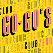 The lyrics CLUB ZERO of THE GO-GO'S is also present in the album Club zero (2020)