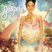 The lyrics LOVE ME RIGHT of GOAPELE is also present in the album Change it all (2005)