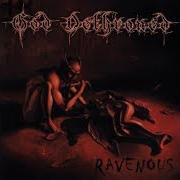 The lyrics EVIL DEAD of GOD DETHRONED is also present in the album Ravenous (2001)