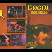 The lyrics NOMADIC CHRONICLE of GOGOL BORDELLO is also present in the album Voi-la intruder (1999)