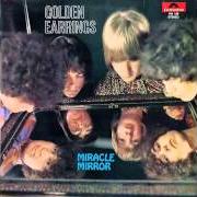 The lyrics THE TRUTH ABOUT ARTHUR of GOLDEN EARRING is also present in the album Miracle mirror (1968)