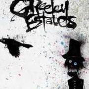 The lyrics IN THE ASHES of GREELEY ESTATES is also present in the album Go west young man, let the evil go east (2008)
