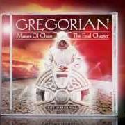 The lyrics CRY SOFTLY of GREGORIAN is also present in the album Masters of chant x-the final chapter (2015)