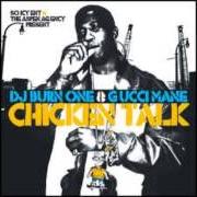 The lyrics STUPID of GUCCI MANE is also present in the album Chicken talk (2006)