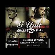 The lyrics YOU AIN'T GOING NOW of G-UNIT is also present in the album Shoot to kill (2007)