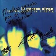 The lyrics VENUS EN LA ARENA of LA GUSANA CIEGA is also present in the album Correspondencia interna (1999)