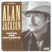 The lyrics MARGARITAVILLE of ALAN JACKSON is also present in the album Under the influence (1999)