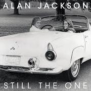 The lyrics STILL THE ONE of ALAN JACKSON is also present in the album Still the one (2026)