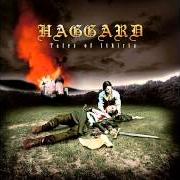The lyrics THE ORIGIN of HAGGARD is also present in the album Tales of ithiria (2008)