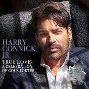 The lyrics ANYTHING GOES of HARRY CONNICK JR. is also present in the album True love: a celebration of cole porter (2019)