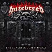 The lyrics SERVE YOUR MASTERS of HATEBREED is also present in the album The concrete confessional (2016)