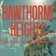 The lyrics BAMBARRA BEACH (THE END) of HAWTHORNE HEIGHTS is also present in the album The rain just follows me (2021)