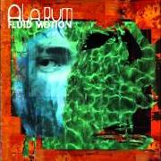 The lyrics REALIZATION of ALARUM is also present in the album Fluid motion (1999)