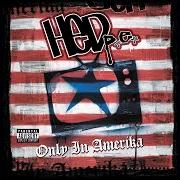 The lyrics NOT DED YET of HED PE is also present in the album Only in amerika (2005)