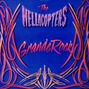The lyrics DOGDAY MORNINGS of HELLACOPTERS is also present in the album Grande rock (1999)