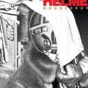 The lyrics GONE of HELMET is also present in the album Monochrome (2006)
