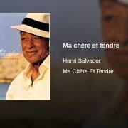 The lyrics C'ÉTAIT UN JOUR COMME LES AUTRES of HENRI SALVADOR is also present in the album Ma chère et tendre (2003)