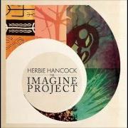 The lyrics SPACE CAPTAIN of HERBIE HANCOCK is also present in the album The imagine project (2010)