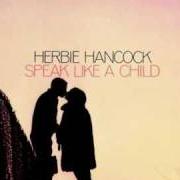 The lyrics TOYS of HERBIE HANCOCK is also present in the album Speak like a child (1968)