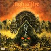 The lyrics THE SUNLESS YEARS of HIGH ON FIRE is also present in the album Luminiferous (2015)