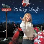 The lyrics I HEARD SANTA ON THE RADIO of HILARY DUFF is also present in the album Santa claus lane (2002)