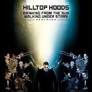 The lyrics THROUGH THE DARK of HILLTOP HOODS is also present in the album Drinking from the sun, walking under stars restrung (2016)