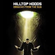The lyrics RATTLING THE KEYS TO THE KINGDOM of HILLTOP HOODS is also present in the album Drinking from the sun (2012)