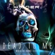 The lyrics IF ONLY FOR TONIGHT of HINDER is also present in the album When the smoke clears (2015)