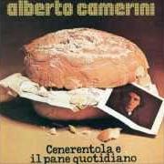 The lyrics MARACATÙ F.C. of ALBERTO CAMERINI is also present in the album Cenerentola e il pane quotidiano (1976)