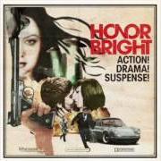 The lyrics OFF LIMITS of HONOR BRIGHT is also present in the album Action! drama! suspense! (2010)
