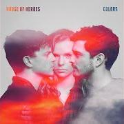 The lyrics THIS CITY IS A CAGE of HOUSE OF HEROES is also present in the album Colors (2016)