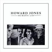 The lyrics HUMAN'S LIB of HOWARD JONES is also present in the album Humans lib (1984)