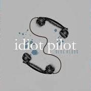 The lyrics SIDEWAYS of IDIOT PILOT is also present in the album Blue blood (2019)