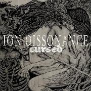 The lyrics YOU PEOPLE ARE MESSED UP of ION DISSONANCE is also present in the album Cursed (2010)